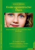 Kinder egozentrischer Eltern von Nina W Brown | Taschenbuch