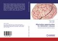 Alternative opportunities for Alzheimer’s disease