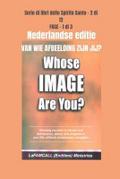 VAN WIE AFBEELDING ZIJN JIJ? Nederlandse editie