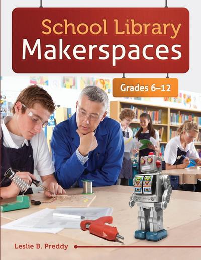 School Library Makerspaces