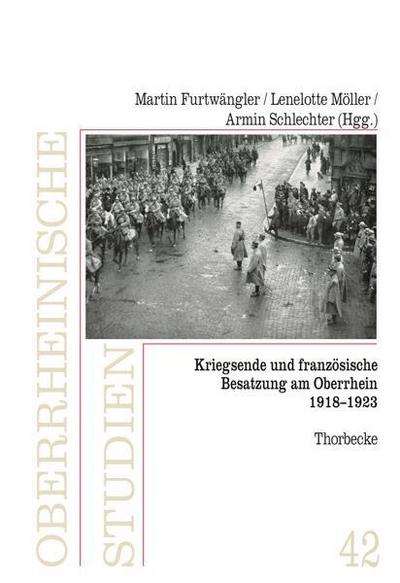 Kriegsende und französische Besatzung am Oberrhein 1918-1923