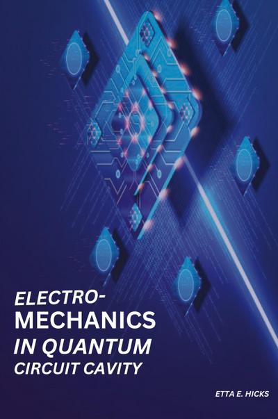 Electromechanics in Quantum Circuit Cavity