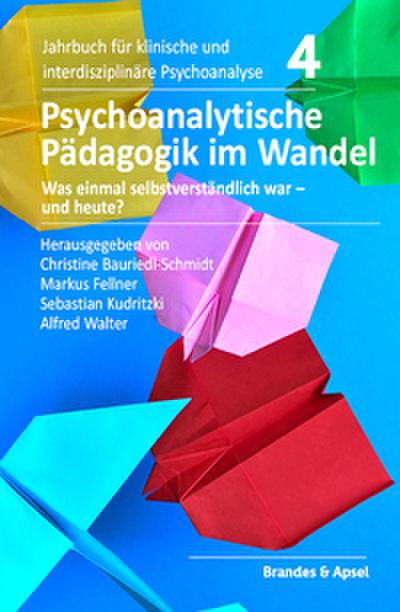 Psychoanalytische Pädagogik im Wandel