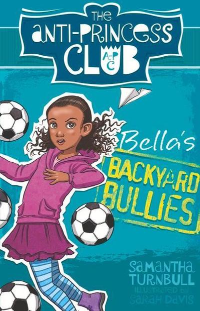 Bella’s Backyard Bullies