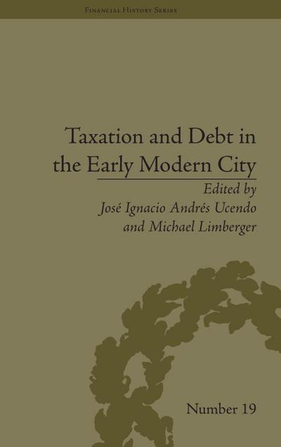 Taxation and Debt in the Early Modern City