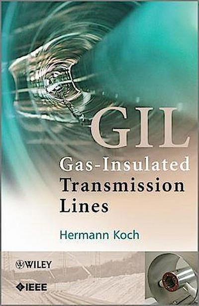 Gas Insulated Transmission Lines (GIL)