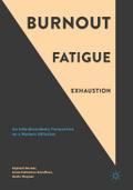 Burnout, Fatigue, Exhaustion