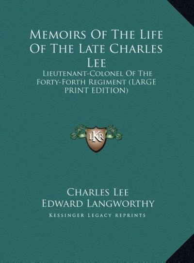 Memoirs Of The Life Of The Late Charles Lee