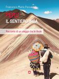 Perù. Il sentiero Inca