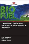 L’étude sur l’effet des additifs sur l’utilisation du biodiesel