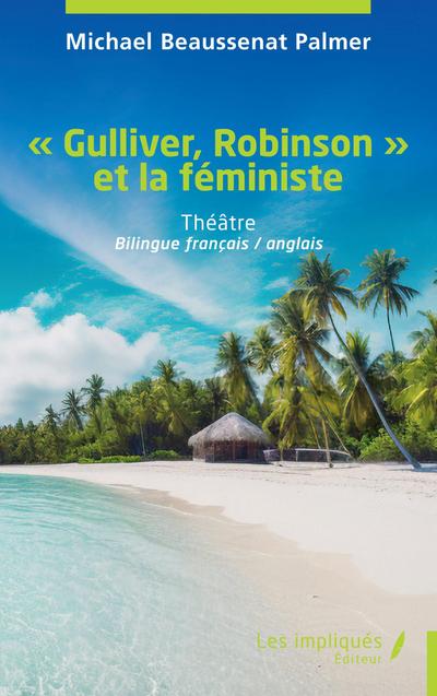’ Gulliver, Robinson ’ et la féministe