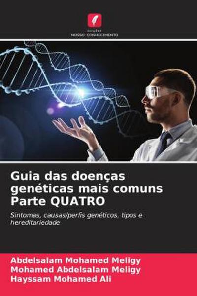 Guia das doenças genéticas mais comuns Parte QUATRO