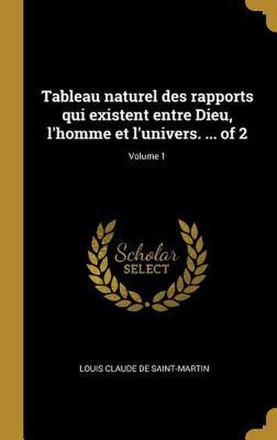 Tableau naturel des rapports qui existent entre Dieu, l’homme et l’univers. ... of 2; Volume 1