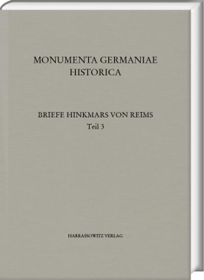 Die Briefe des Erzbischofs Hinkmar von Reims
