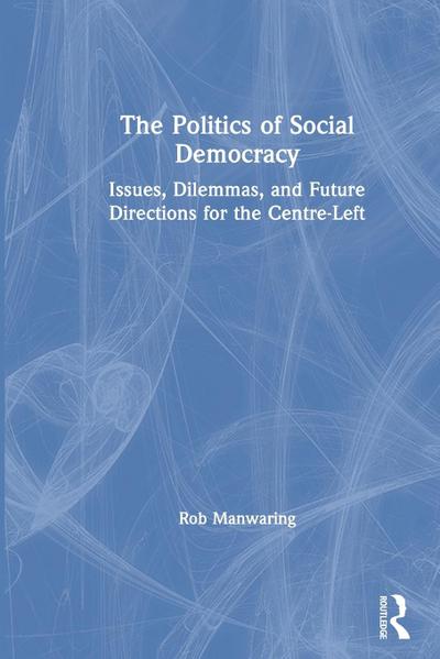 The Politics of Social Democracy