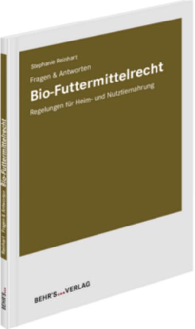 Bio-Futtermittelrecht - Fragen & Antworten