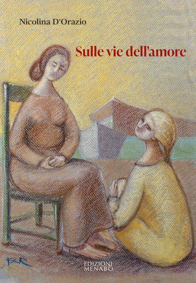 D’Orazio, N: Sulle vie dell’amore