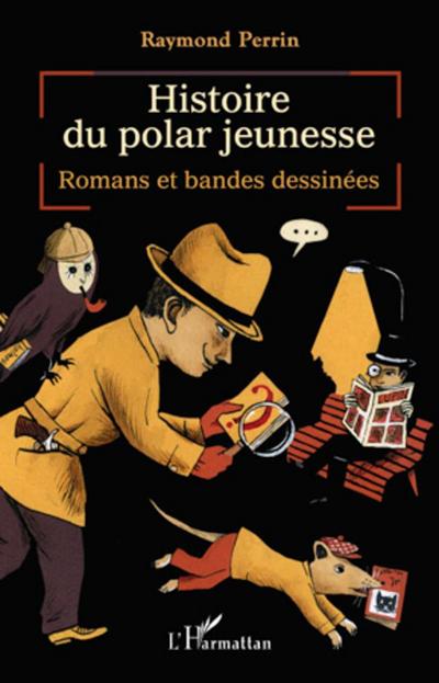 Perrin, R: Histoire du polar jeunesse