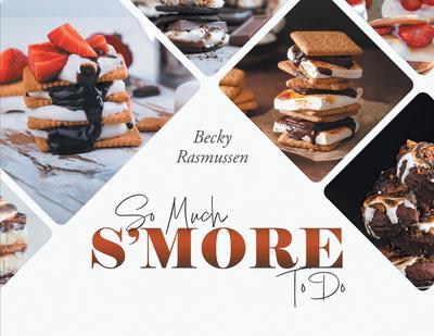 So Much S’more To Do