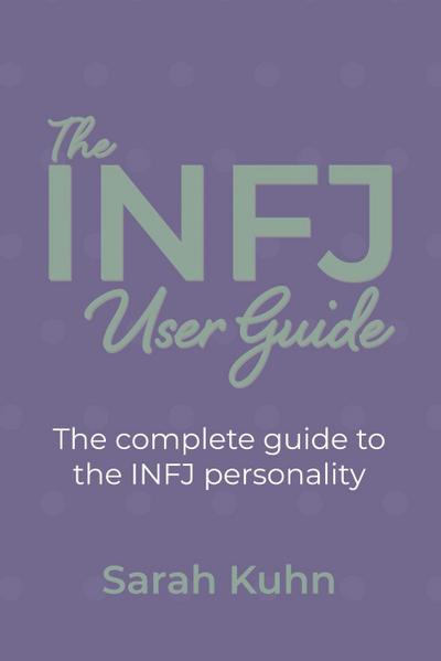 The INFJ User Guide