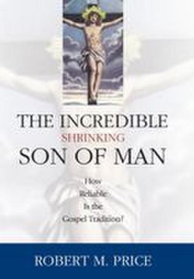 Incredible Shrinking Son of Man