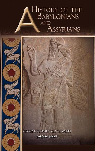 A History of the Babylonians and Assyrians