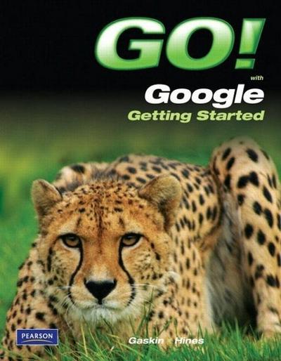 Go! with Google Getting Started [Taschenbuch] by Gaskin, Shelley; Hines, Jim