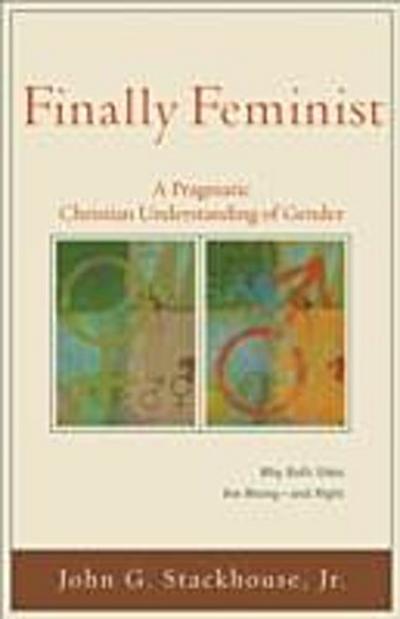Finally Feminist (Acadia Studies in Bible and Theology)