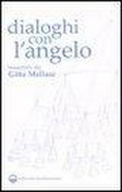 Dialoghi con l’angelo