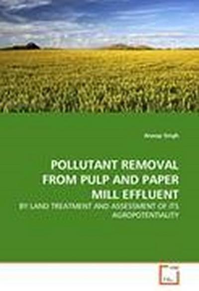 POLLUTANT REMOVAL FROM PULP AND PAPER MILL EFFLUENT