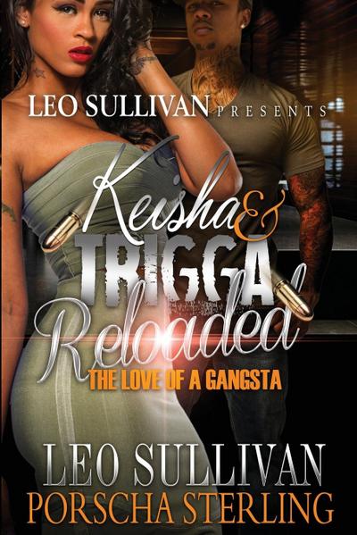 Keisha & Trigga Reloaded