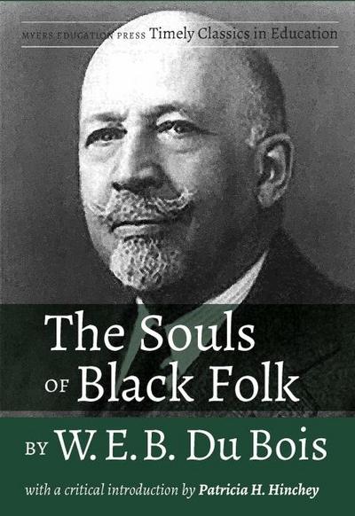 Souls of Black Folk by W.E.B. Du Bois