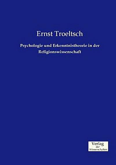 Psychologie und Erkenntnistheorie in der Religionswissenschaft