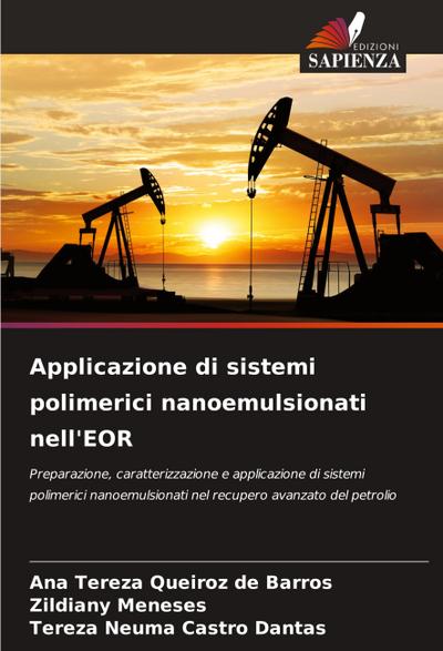 Applicazione di sistemi polimerici nanoemulsionati nell’EOR