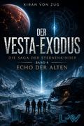 Der Vesta-Exodus - Die Saga der Sternenkinder - Band 4 - Echo der Alten