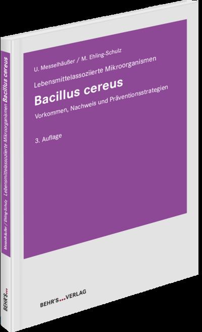 Bacillus cereus Lebensmittelassoziierte Mikroorganismen