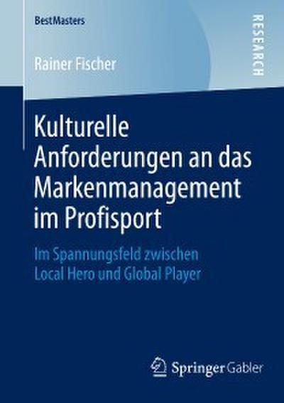 Kulturelle Anforderungen an das Markenmanagement im Profisport