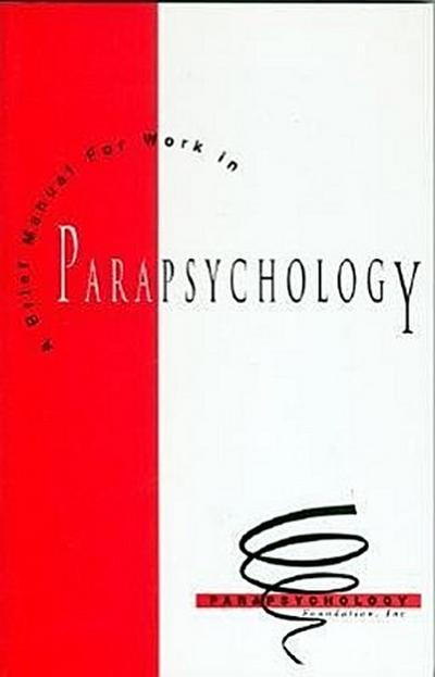 Brief Manual for Work in Parapsychology