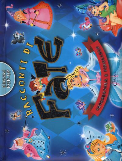 Raccconti di fate. Cenerentola e Pinocchio. Classici pop-up