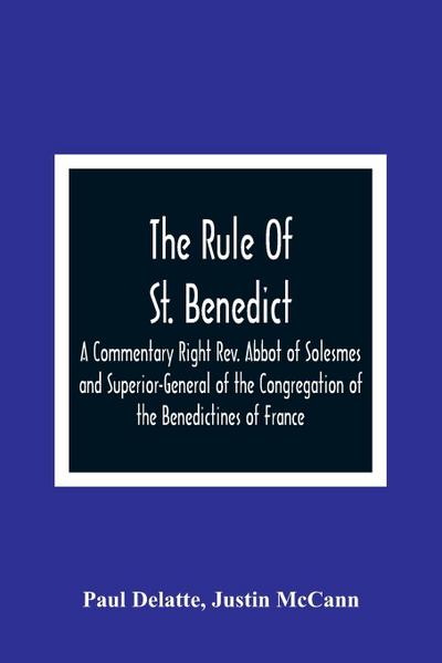 The Rule Of St. Benedict
