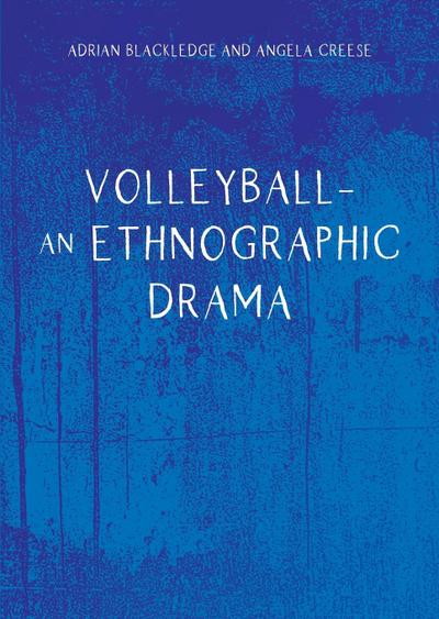 Volleyball - An Ethnographic Drama