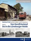 Reinhard Todt bei den Straßen- und Privatbahnen - Bahn- und Zeitgeschichte Band 01