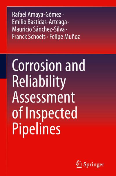 Corrosion and Reliability Assessment of Inspected Pipelines