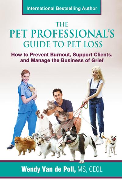 The Pet Professional’s Guide to Pet Loss