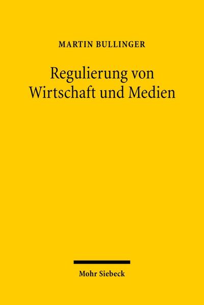 Regulierung von Wirtschaft und Medien