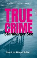 True Crime Starnberger See