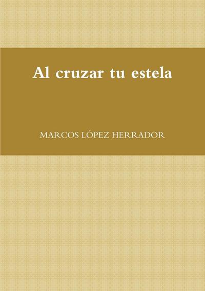 Al cruzar tu estela