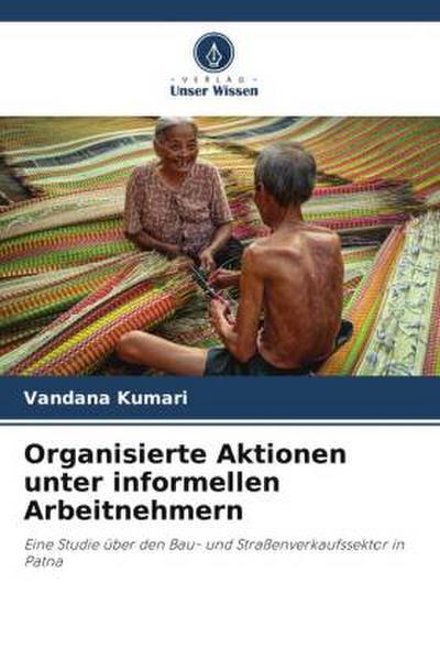 Organisierte Aktionen unter informellen Arbeitnehmern