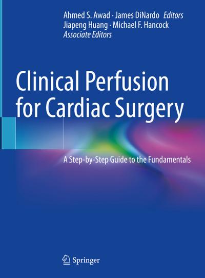 Clinical Perfusion for Cardiac Surgery