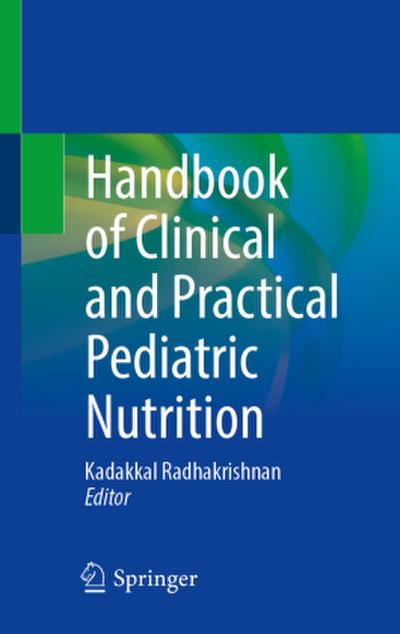 Handbook of Clinical and Practical Pediatric Nutrition